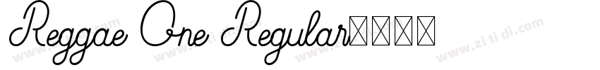 Reggae One Regular字体转换